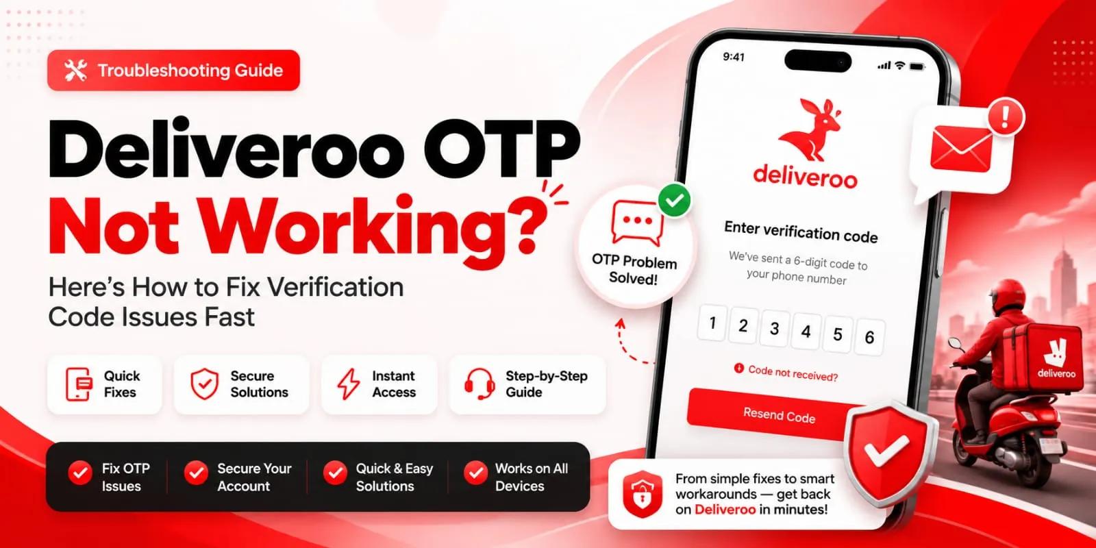 Deliveroo OTP Not Working Here’s How to Fix It