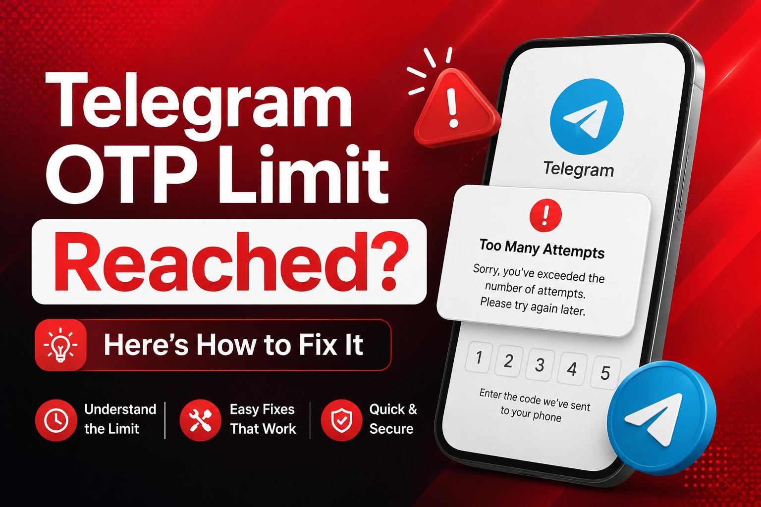 Telegram OTP Limit Reached? Here's How to Fix It