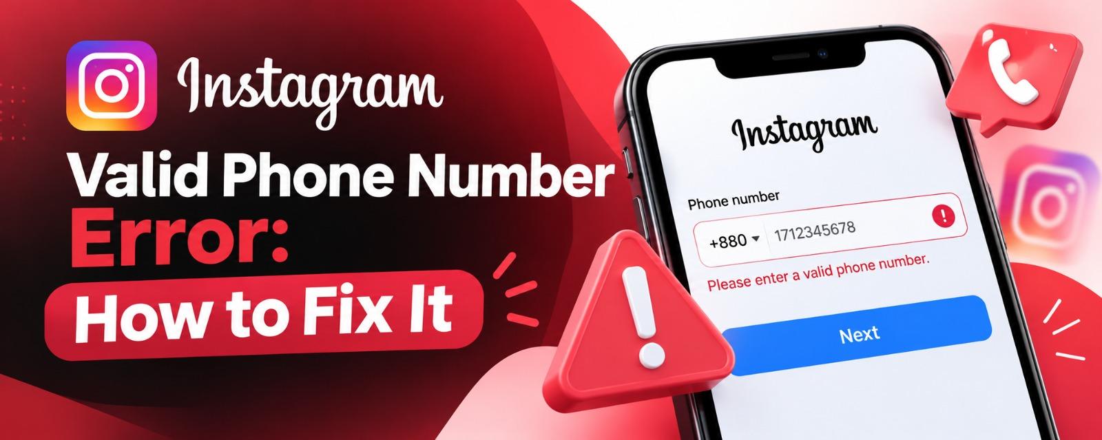 Instagram Valid Phone Number Error: How to Fix It